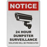 24 Hour Dumpster Surveillance Sign